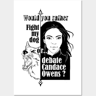 would you debate Candace Owens? Posters and Art